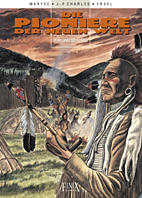 Pioniere der neuen Welt 17: Im Lande der Illinois