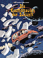 Kosmonauten der Zukunft 03: ...sind schon wieder da