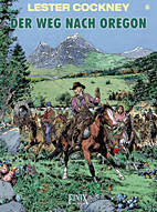 Lester Cockney 08: Der Weg nach Oregon