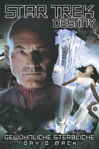 Star Trek - Destiny 02: Gewoehnliche Sterbliche