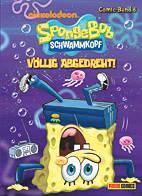 SpongeBob Schwammkopf Comic 06: Voellig abgedreht (Sponge Bob)