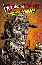 Victorian Undead 01: Sherlock Holmes gegen Zombies