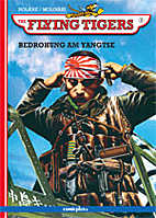 The Flying Tigers 03: Bedrohung am Yangtse