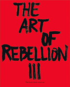 The Art of Rebellion 03: The Book about Street Art