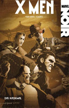Marvel Noir 07: X-Men 2 - Das Kainsmal