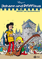 Johann & Pfiffikus 02: Hexerei und Zaubersprueche (Gesamtausgabe)