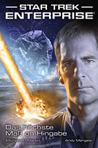 Star Trek -  Enterprise 01: Das hoechste Mass an Hingabe