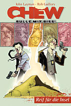 Chew - Bulle mit Biss 02: Reif fuer die Insel