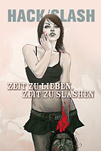 HACK / SLASH 06: Zeit zu lieben, Zeit zu slashen