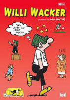 Willi Wacker 01: Das Leben ist hart... Hicks