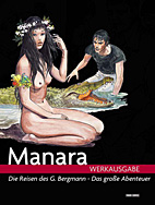 Manara Werkausgabe 07: Die Reisen des G.Bergmann