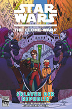 Star Wars - The Clone Wars 03: Sklaven der Republik (Comic zur TV-Serie)