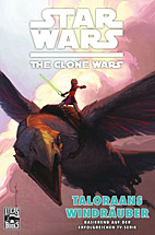 Star Wars - The Clone Wars 04: Taloraans Windraeuber (Comic zur TV-Serie)