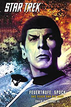 Star Trek 02: Feuertaufe - Spock - Das Feuer und die Rose (The Original Series)