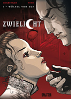 Zwielicht 01: Woelfel und Ulf