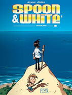 Spoon & White 08: Neverland