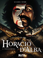 Horacio d'Alba 02: Soldatenkoenig