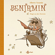Benjamin 02: Benjamin fliegt zu den Sternen
