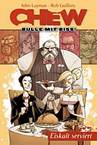 Chew - Bulle mit Biss 03: Eiskalt serviert