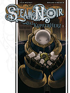Steam Noir 01: Das Kupferherz 1 (von 4)