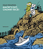 Mach's gut, Chunky Rice