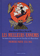 Die besten Feinde 01: Eine Geschichte der Beziehungen der Vereinigten Staaten mit dem Nahnen Osten - Erster Teil 1783 / 1953