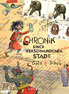 Chronik einer verschwundenen Stadt