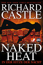 Castle 02: Naked Heat - In der Hitze der Nacht