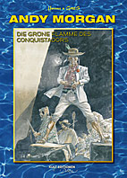 Andy Morgan 08: Die gruene  Flamme des Conquistadors