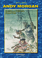 Andy Morgan 09: Guerilla fuer ein Phantom