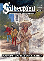 Silberpfeil 19: Kampf und die Hazienda