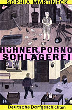 Huehner, Porno, Schlaegerei - Deutsche Dorfgeschichten