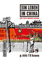 Ein Leben in China 01: Die Zeit meines Vaters