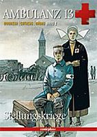 Ambulanz 13 02: Stellungskriege