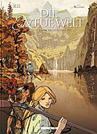 Die neue Welt 02: Das abgelegene Tal