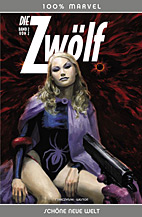 Die Zwoelf 02: Schoene neue Welt (100% Marvel 63) (von 2)