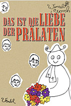 Das ist die Liebe der Praelaten