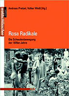 Rosa Radikale - Die Schwulenbewegung der 1970er Jahre