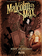 Malcolm Max 01: Body Snatchers