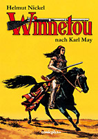 Helmut Nickel: Winnetou Gesamtausgabe (enthaelt Band 1 und 2)
