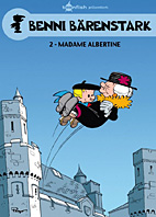 Benni Baerenstark 02: Frau Albertine