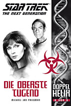 Star Trek Next Generation - Doppelhelix 06: Die oberste Tugend