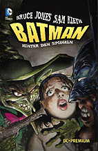 Batman: Hinter den Spiegeln (dc prem 82)