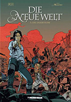 Die neue Welt 03: Die Deserteure
