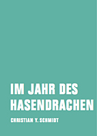 Im Jahr des Hasendrachen