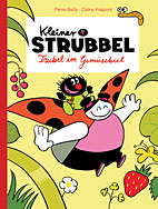 Kleiner Strubbel 01: Trubel im Gemuesebeet