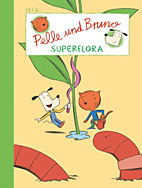 Pelle und Bruno - Superflora