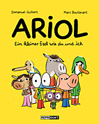Ariol 01:  Ein kleiner Esel wie du und ich