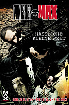 Max 50: Punisher - Haessliche kleine Welt
