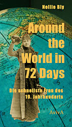 Around the World in 72 Days - Die schnellste Frau des 19. Jahrhunderts